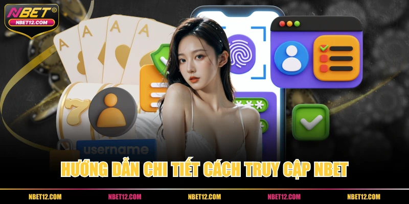 Hướng dẫn chi tiết cách truy cập NBET